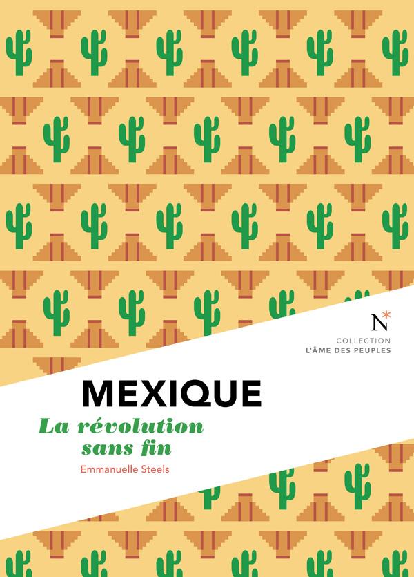 MEXIQUE, La révolution sans fin