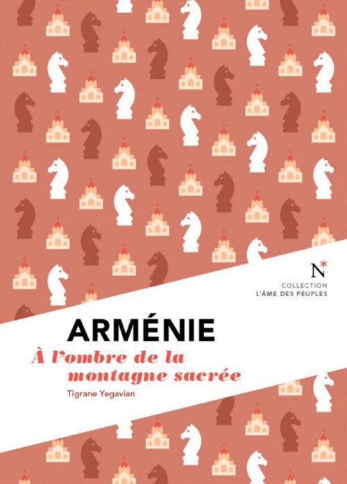 ARMÉNIE, A l'ombre de la montagne sacrée