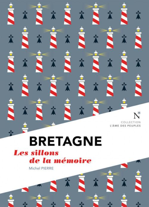 BRETAGNE, Les sillons de la mémoire