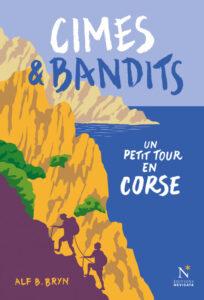 CIMES ET BANDITS, Un petit tour en Corse