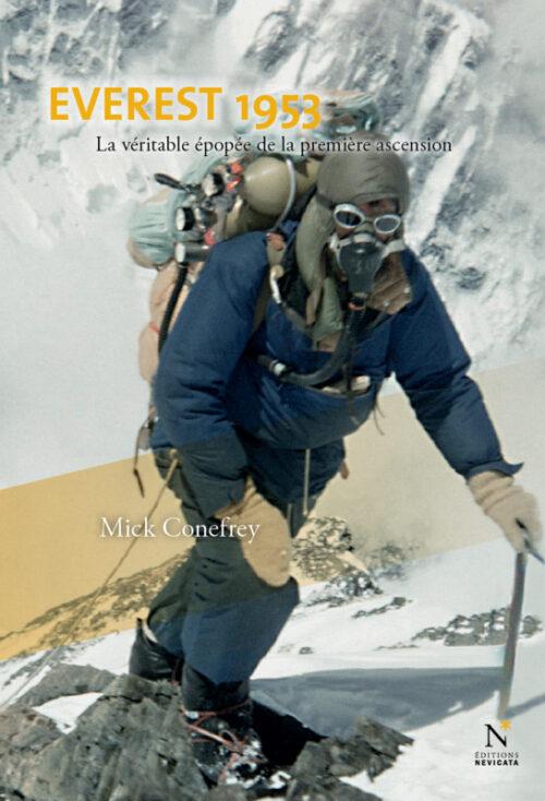 EVEREST 1953, L’histoire véritable de la première ascension du toit du monde