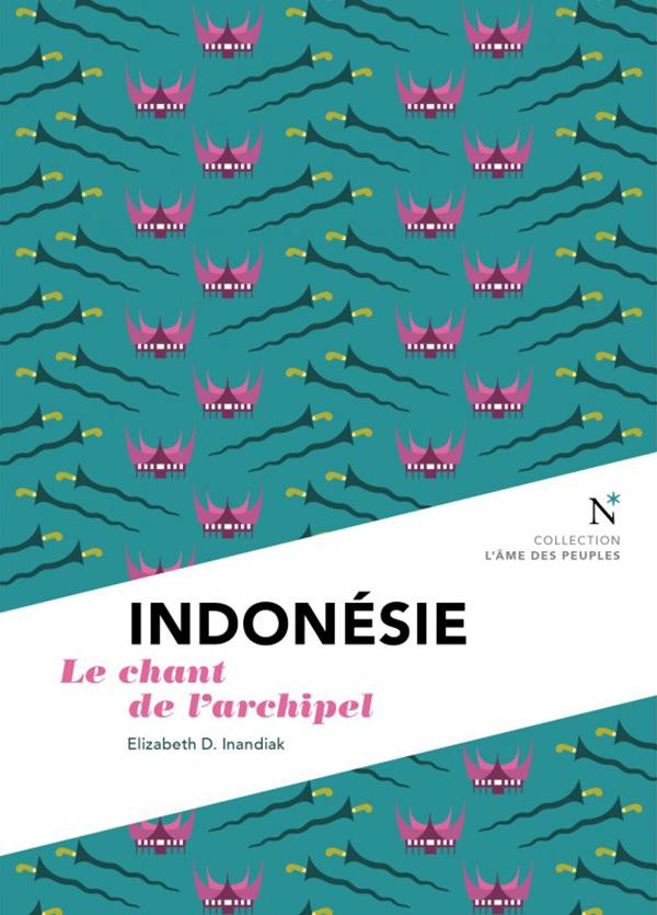 INDONÉSIE, Le chant de l'archipel