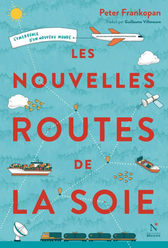 LES NOUVELLES ROUTES DE LA SOIE