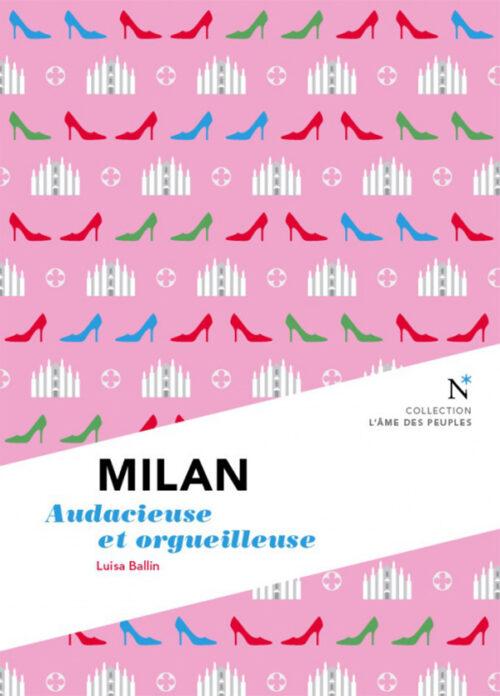 MILAN, Audacieuse et orgueilleuse