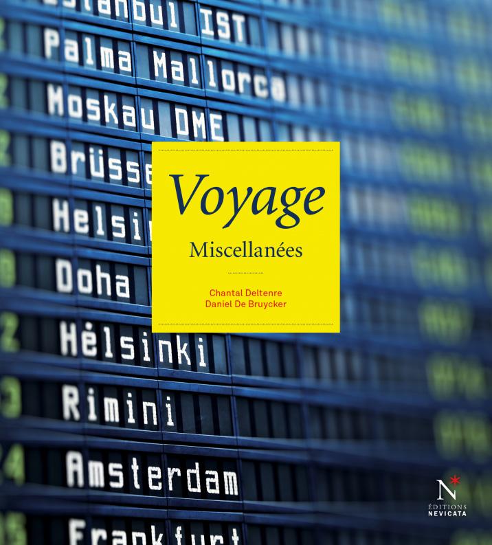 VOYAGE MISCELLANÉES