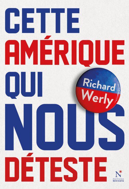 Cette Amérique qui nous déteste